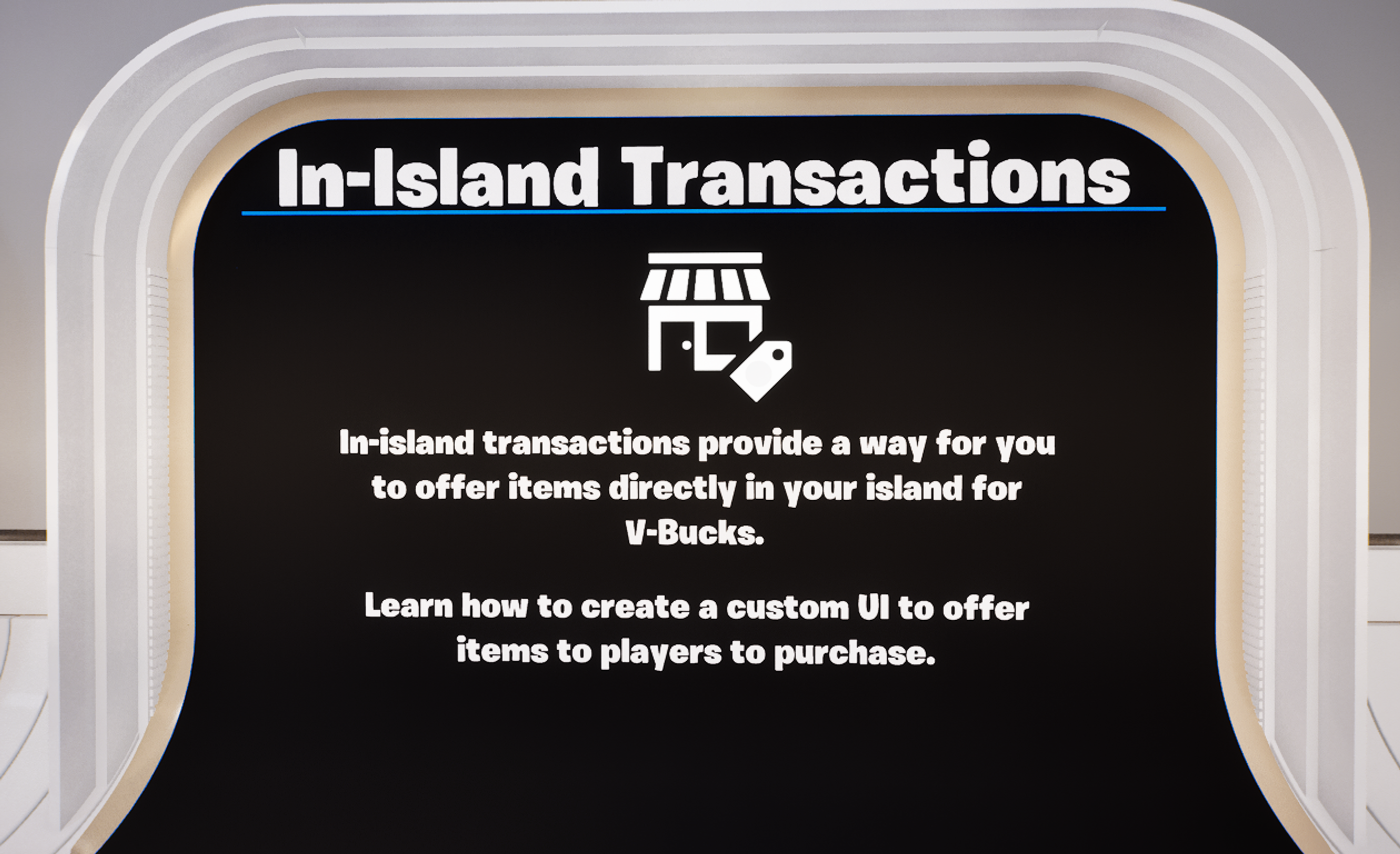 In the UI template, the In-Island Transactions has a custom shop front UI.